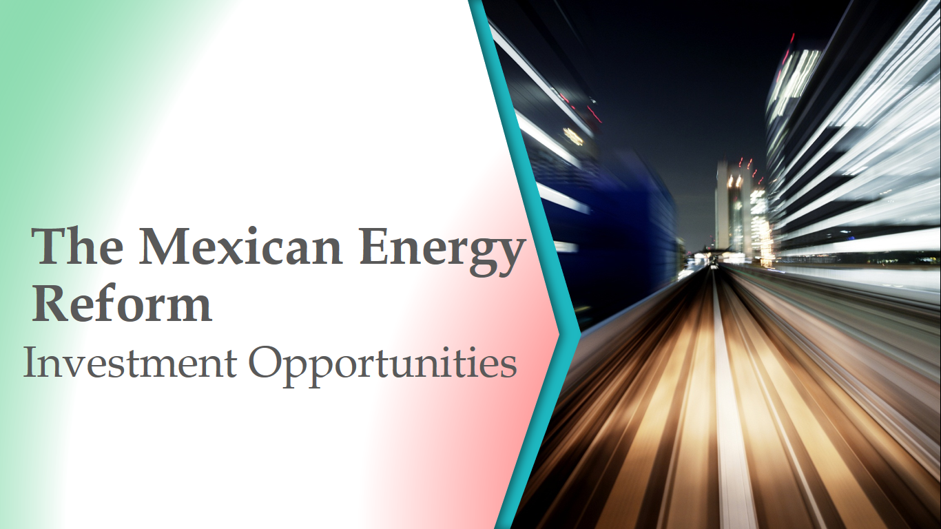 The Mexican Energy Reform ENERGY.MXR.01X